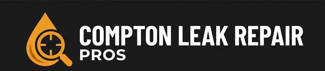Compton Leak Repair Pros — Leak Detection & Repair, Compton CA
